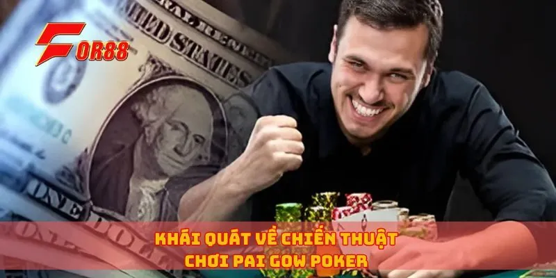 Khái quát về chiến thuật chơi Pai Gow Poker
