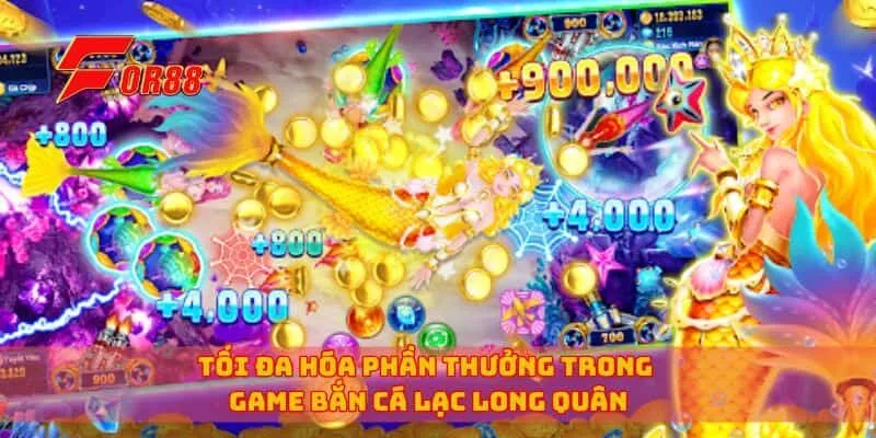 Tối đa hóa phần thưởng trong game bắn cá Lạc Long Quân